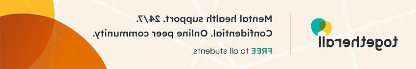 Togetherall 心理健康 support, 24/7. 保密. 在线同伴社区. 所有学生免费.